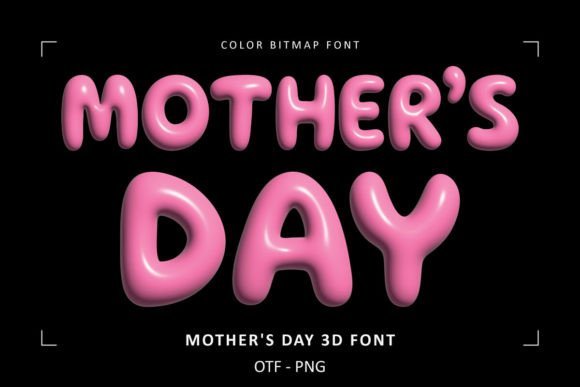 Mothers Day 3d Font