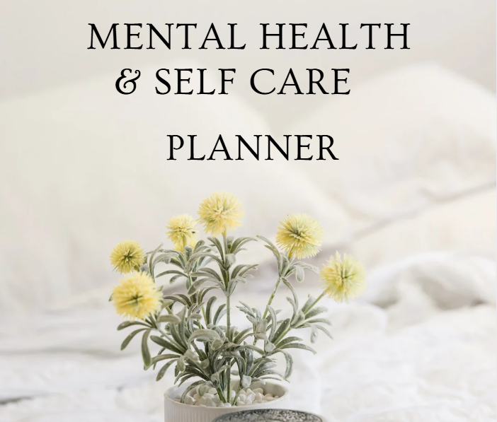 MENTAL HEALTH & SELF CARE PLANNER