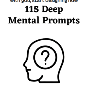115 Deep Mental Prompts