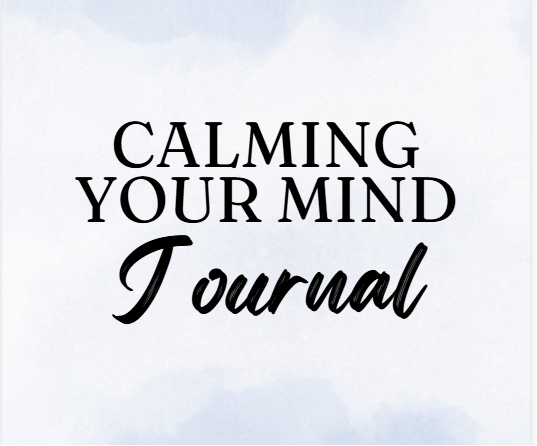 Calming Your Mind Journal