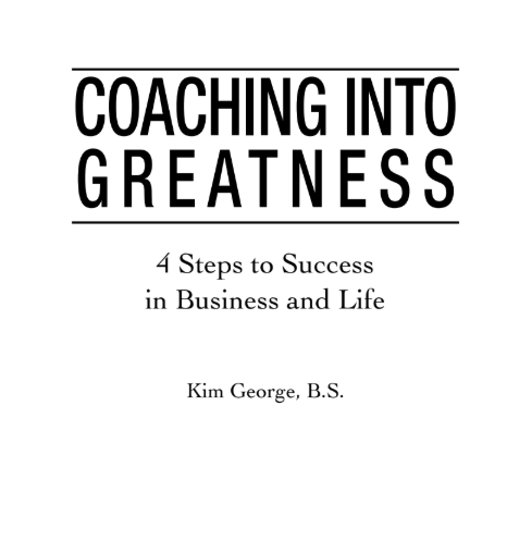 Kim George Coaching Into Greatness