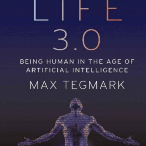 Max Tegmark Life 3.0