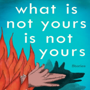 What Is Not Yours Is Not Yours