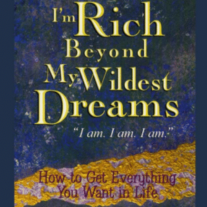 I'm Rich Beyond My Wildest
