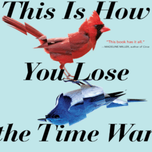 This Is How You Lose the Time War