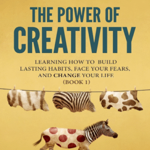 The Power of Creativity