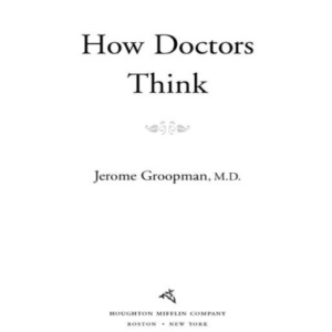 How Doctors Think