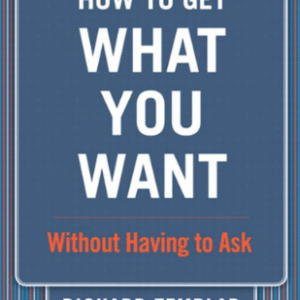 how to get what you want
