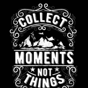 Collect moments not things