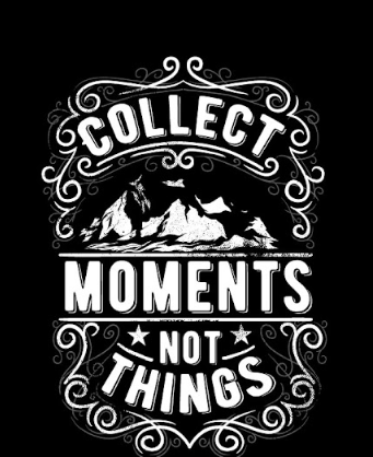 Collect moments not things
