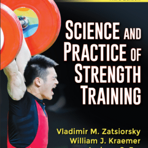 Science and Practice of Strength Training