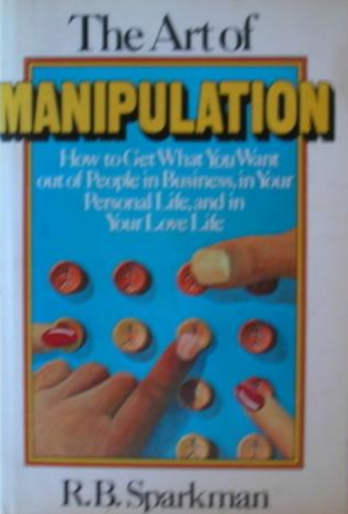 The art of manipulation