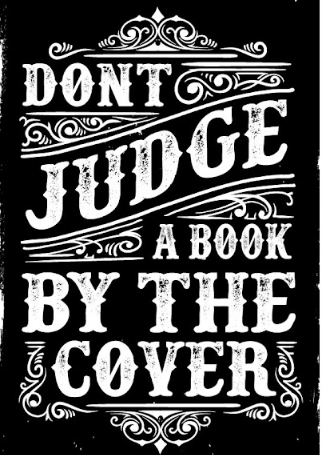 Dont judge book by The Cover
