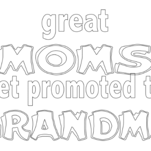 great moms promoted to grandma