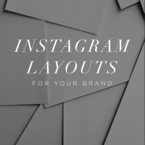 INSTAGRAM LAYOUTS
