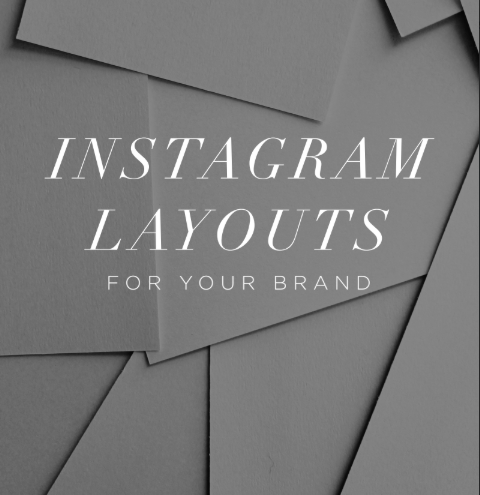 INSTAGRAM LAYOUTS