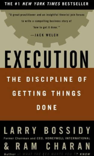 Execution The Discipline of Getting Things Done