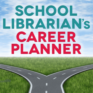School librarian's career planner