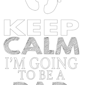 keep clam i am going to be a dad