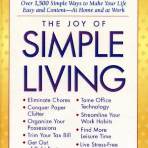 The Joy of Simple Living