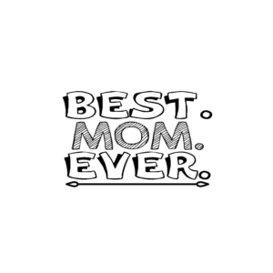 best mom ever